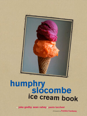 cover image of Humphrey Slocombe Ice Cream Book
